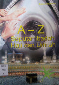 A-Z Seputar Ibadah Haji dan Umrah