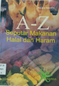 A-Z Seputar Makanan Halal dan Haram