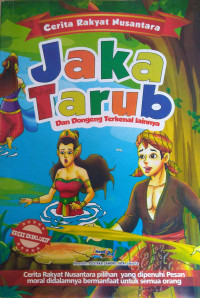 Image of Cerita Rakyat Nusantara JAKA TARUB dan Dongeng Terkenal Lainnya