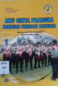 Aku Cinta Pramuka Panduan Penegak Bantara