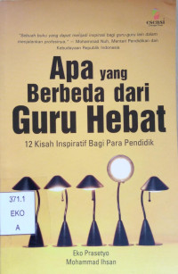 Image of Apa yang Berbeda dari Guru Hebat
12 Kisah Inspiratif Bagi Para Pendidik