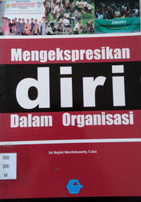 Image of Mengekspresikan Diri Dalam Organisasi