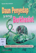 Daun Penyedap yang Berkhasiat