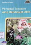 Mengenal Tanaman yang Berkhasiat Obat
