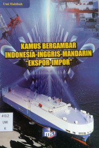 Image of Kamus Bergambar Indonesia-Inggris-Mandarin : EKSPOR-IMPOR
