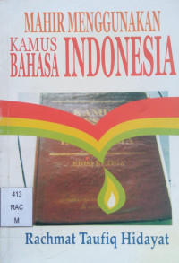 Image of Mahir Menggunakan Kamus Bahasa Indonesia