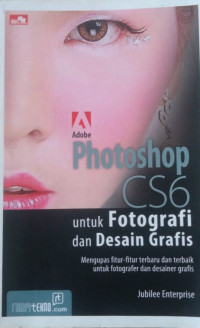 Image of Adobe Photoshop CS6 untuk Fotografi dan Desain Grafis