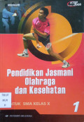 Pendidikan Jasmani Olahraga dan Kesehatan untuk SMA Kelas X