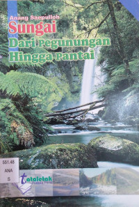 Image of Sungai Dari Pegunungan Hingga Pantai