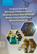 Panduan Pendidik : Strategi Pembelajaran Hidrokarbon dan Minyak Bumi yang tepat dan Menyenangkan