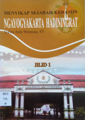 Menyikap Sejarah Keraton : Ngayogyakarta Hadiningrat Jilid 1