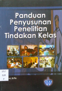 Image of Panduan Penyusunan Penelitian Tindakan Kelas