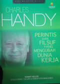 Charles Handy : Perintis dan Filsuf yang Mengubah Dunia Kerja