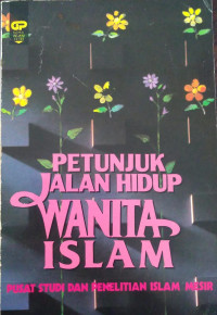 Image of Petunjuk Jalan Hidup Wanita Islam