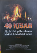 40 Kisah Akhir Hidup Kezaliman Makhluk Makhluk Allah