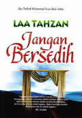 LAA TAHZAN JANGAN BERSEDIH